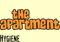 The Apartment: Hygiene