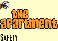 The Apartment: Safety