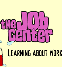 The Job Center: Learning About Work