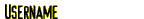 Username